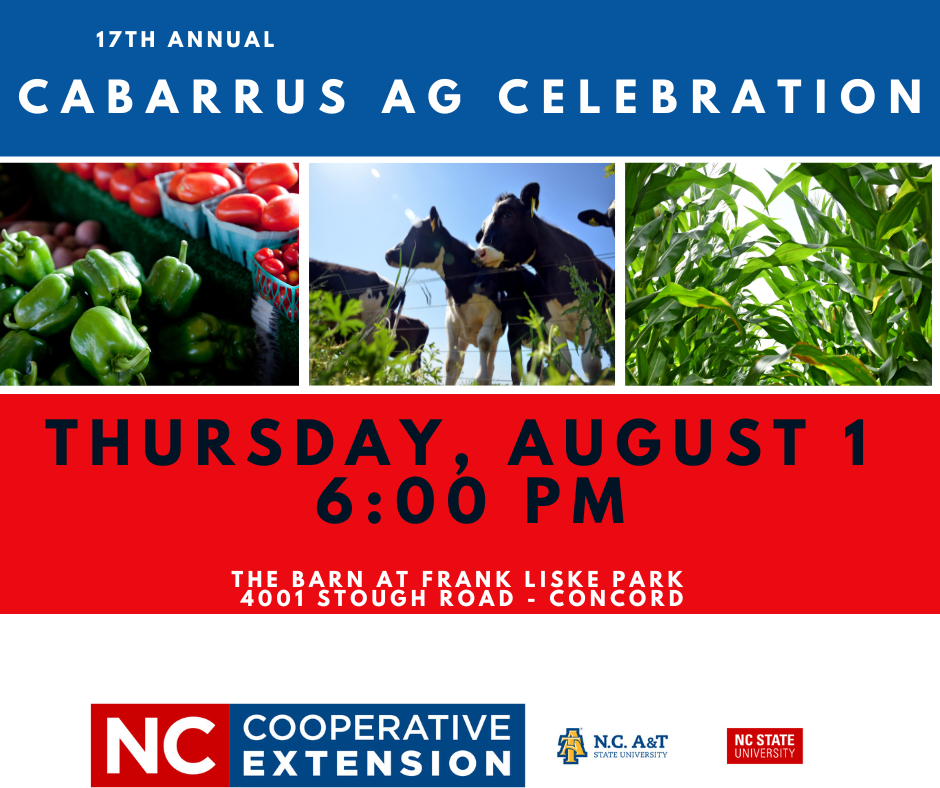 Graphic showing invitation for 17th Annual Cabarrus Ag Celebration Thursday, August 1 6 p.m. 